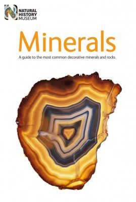 Minerals: A Guide to the Most Common Decorative Minerals and Rocks