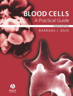 Blood Cells: A Practical Guide