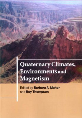 Quaternary Climates, Environments and Magnetism