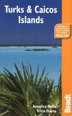 Bradt Travel Guide: Turks and Caicos Islands
