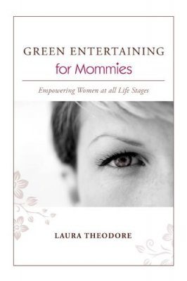 Green Entertaining for Mommies