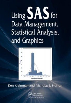 Using SAS for Data Management, Statistical Analysis, and Graphics