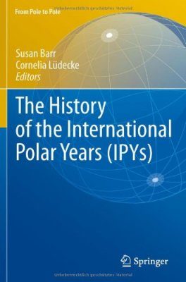 The History of the International Polar Years (IPYs)