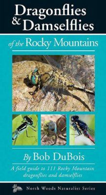 Dragonflies and Damselflies of the Rocky Mountains