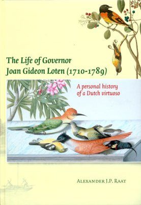 The Life of Governor Joan Gideon Loten (1710-1789)