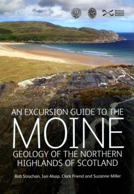 An Excursion Guide to the Moine Geology of the Northern Highlands of Scotland