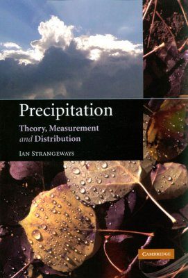 Precipitation: Theory, Measurement and Distribution