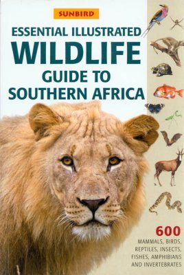 Essential Illustrated Wildlife Guide to Southern Africa