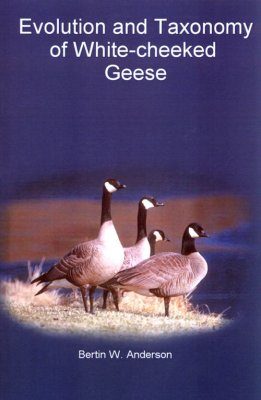 Evolution and Taxonomy of White-Cheeked Geese
