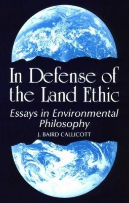 In Defense of the Land Ethic