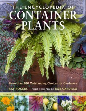 The Encyclopedia of Container Plants