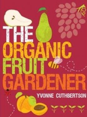 The Organic Fruit Gardener