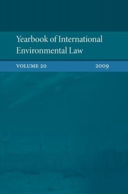 Yearbook of International Environmental Law, Volume 20, 2009