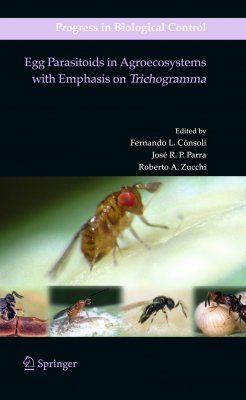 Egg Parasitoids in Agroecosystems with Emphasis on Trichogramma