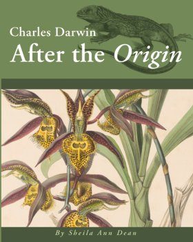 Charles Darwin: After the Origin