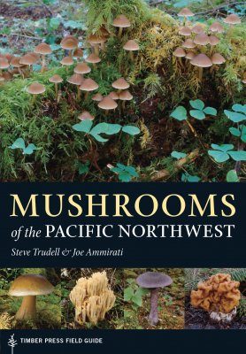 Mushrooms of the Pacific Northwest