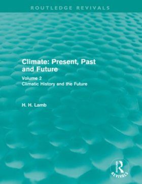 Climate: Present, Past and Future