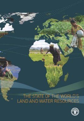 The State of the World's Land and Water Resources