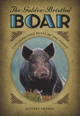 The Golden-Bristled Boar