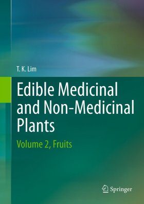 Edible Medicinal and Non-Medicinal Plants, Volume 2: Fruits