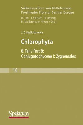 Süßwasserflora von Mitteleuropa, Bd 16: Chlorophyta 8