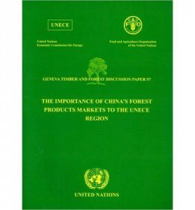 The Importance of Chinas Forest Products Markets to the UNECE Region