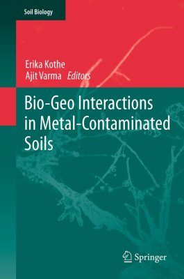 Bio-Geo-Interactions in Metal-Contaminated Soils