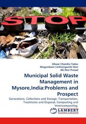 Municipal Solid Waste Management in Mysore, India: Problems and Prospect