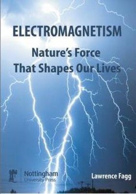 Electromagnetism: Nature's Force That Shapes Our Lives