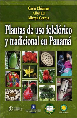 Plantas de Uso Folclorico y Tradicional en Panama