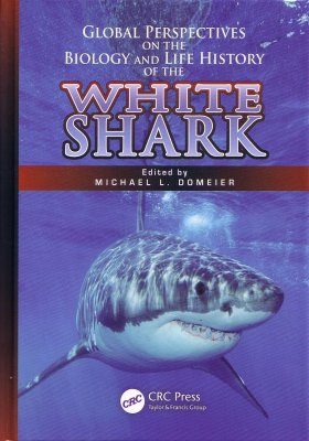 Global Perspectives on the Biology and Life History of the White Shark