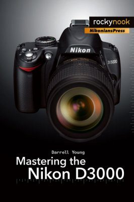 Mastering the Nikon D3000