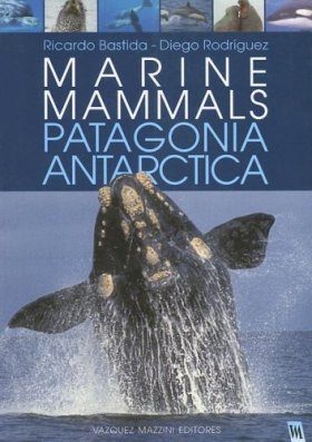 Marine Mammals - Patagonia and Antarctica