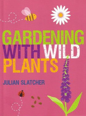 Gardening with Wild Plants