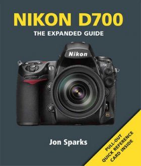 Nikon D700 - The Expanded Guide