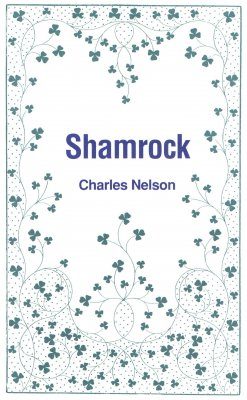 Shamrock: Botany and History of an Irish Myth