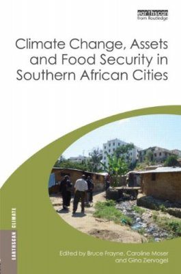 Climate Change, Assets and Food Security in Southern African Cities