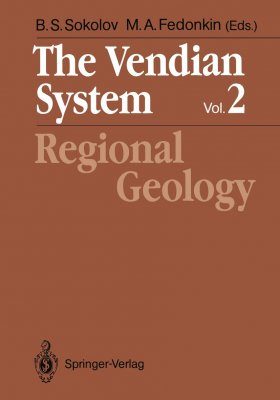 The Vendian System Volume 2: Regional Geology