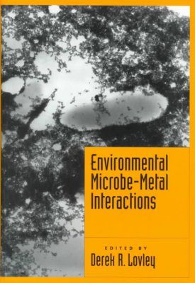Environmental Microbe-Metal Interactions