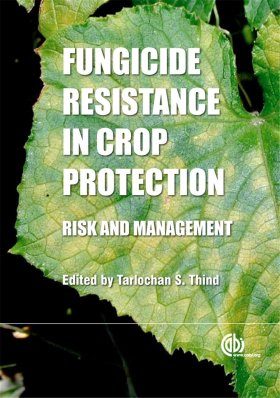 Fungicide Resistance in Crop Protection