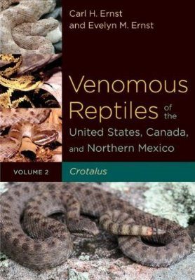 Venomous Reptiles of the United States, Canada, and Northern Mexico, Volume 2