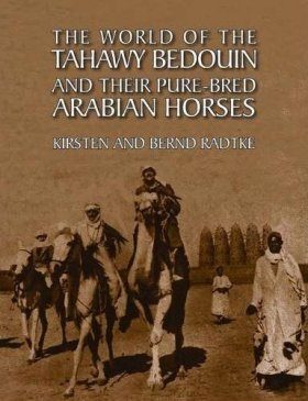 The World of the Tahawy Bedouin and Their Pure-bred Arabian Horses