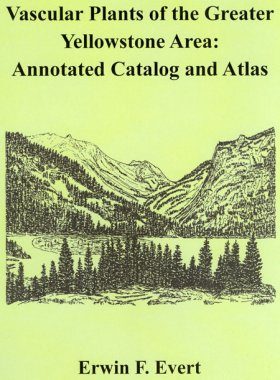 Vascular Plants of the Greater Yellowstone Area