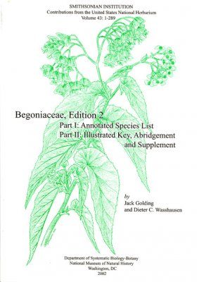 Begoniaceae: Part I: Annotated Species List - Part II: Illustrated Key, Abridgement and Supplement