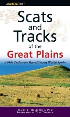 Scats and Tracks of the Great Plains