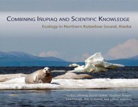 Combining Inupiaq and Scientific Knowledge