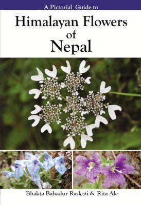 A Pictorial Guide to Himalayan Flowers of Nepal