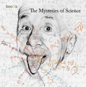 The Mysteries of Science