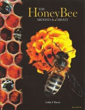 The Honey Bee Around and About