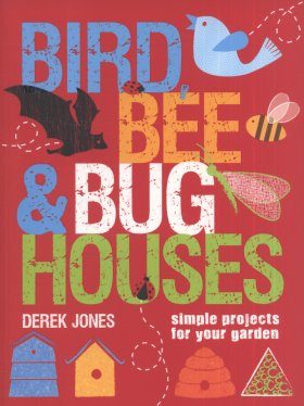 Bird, Bee & Bug Houses